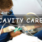 Care For Cavity Filling