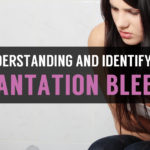 causes and symptoms of implantation bleeding