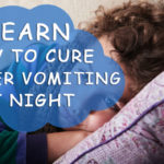 learn  how to cure toddler vomiting  at night