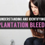 understanding and identifying implantation bleeding