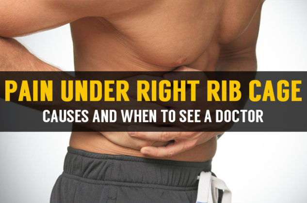 learn-cause-of-pain-below-right-rib-cage-and-home-treatment