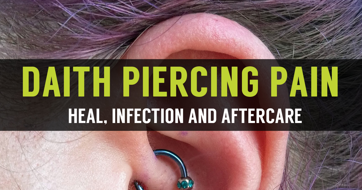 Learn How To Healing Process Done From Daith Piercing Pain