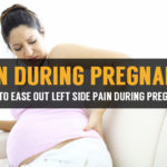 ways to ease out left side pain during pregnancy